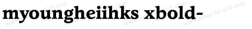 myoungheiihks xbold字体转换